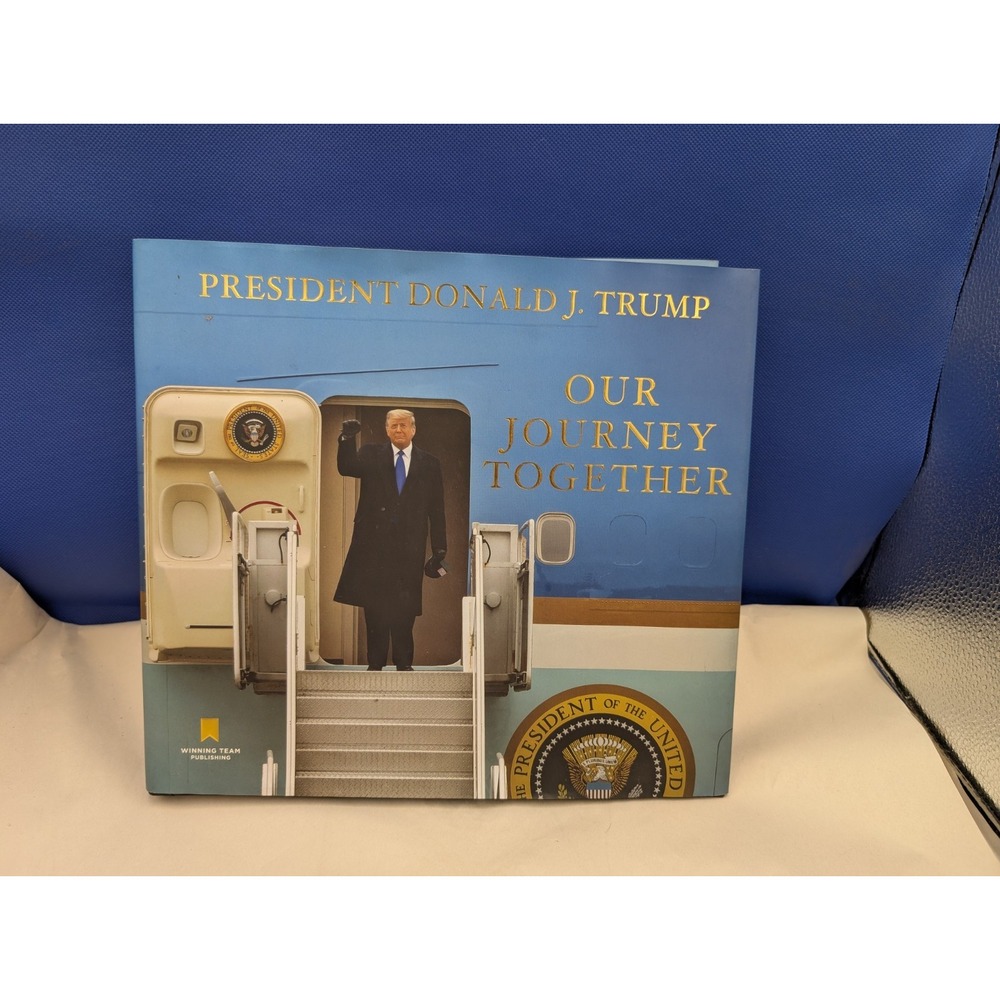 President Donald J Trump Our Journey Together Hardcover Book Photo Collection